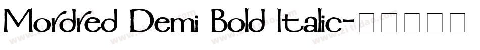 Mordred Demi Bold Italic字体转换